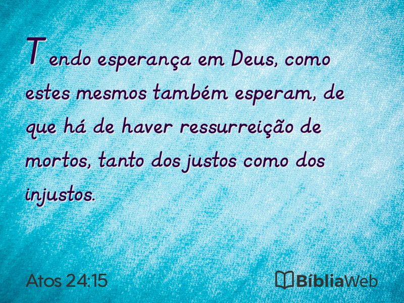 Atos 24:15 em imagem para compartilhar