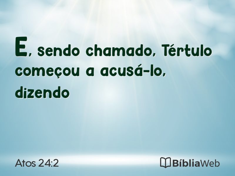 Atos 24:2 em imagem para compartilhar