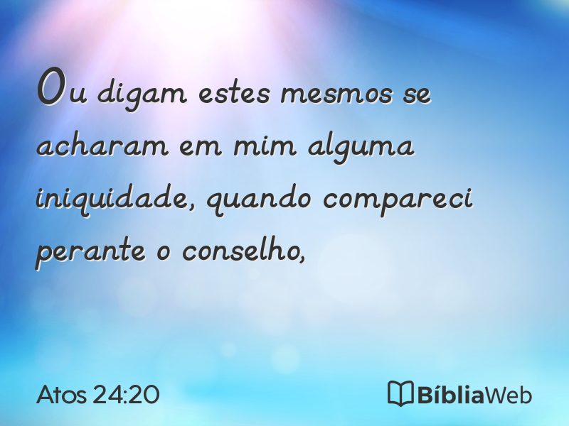 Atos 24:20 em imagem para compartilhar