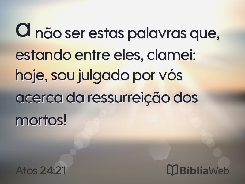 Atos 24:21 em imagem para compartilhar