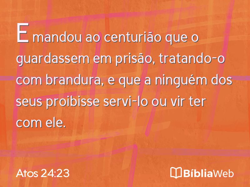 Atos 24:23 em imagem para compartilhar