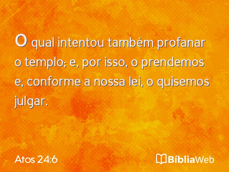 Atos 24:6 em imagem para compartilhar