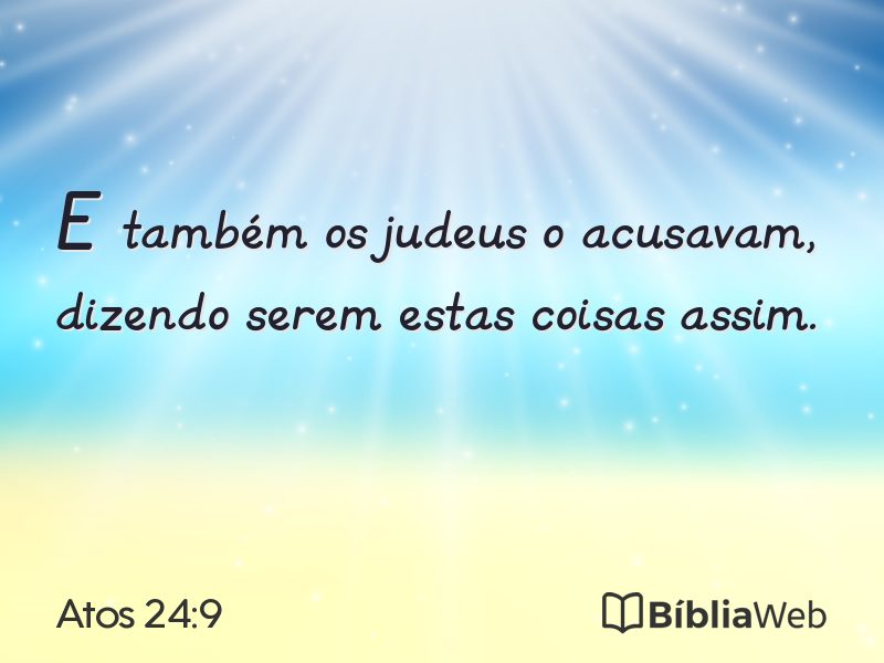 Atos 24:9 em imagem para compartilhar