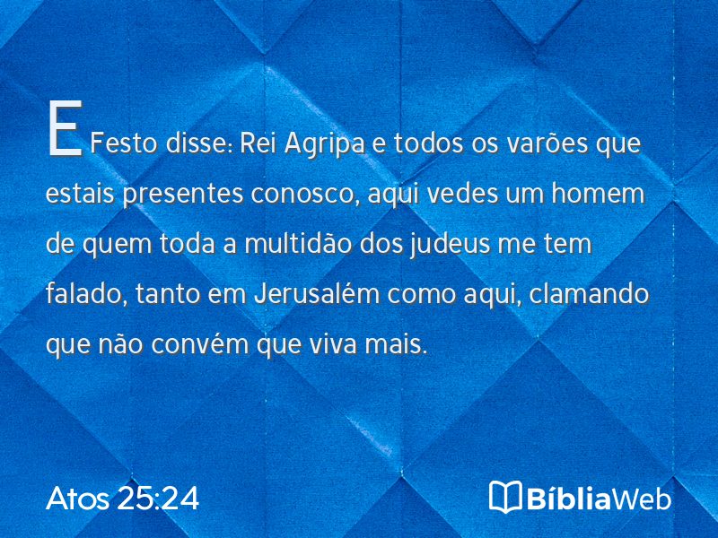 Atos 25:24 em imagem para compartilhar