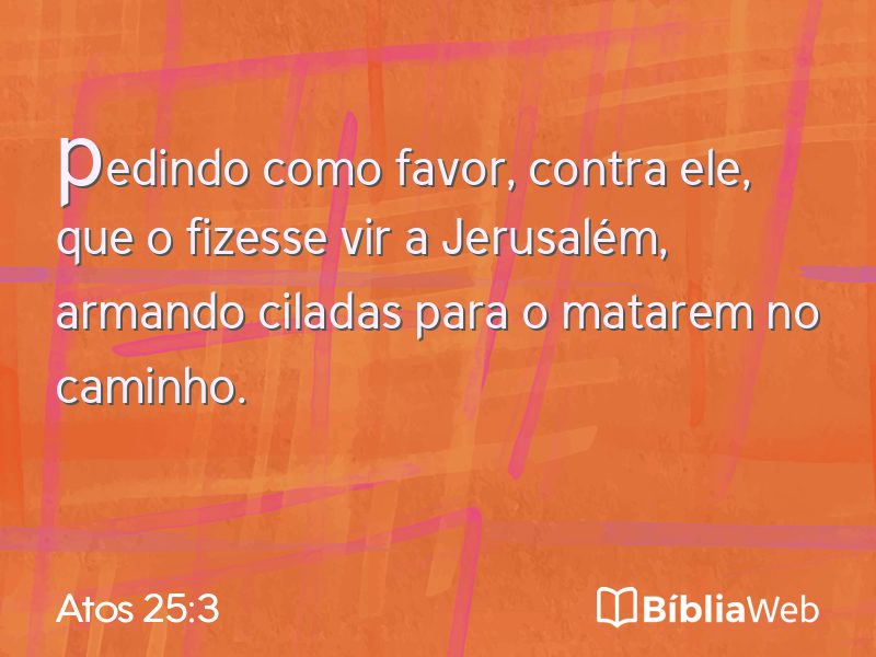 Atos 25:3 em imagem para compartilhar