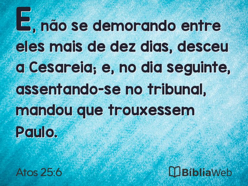Atos 25:6 em imagem para compartilhar