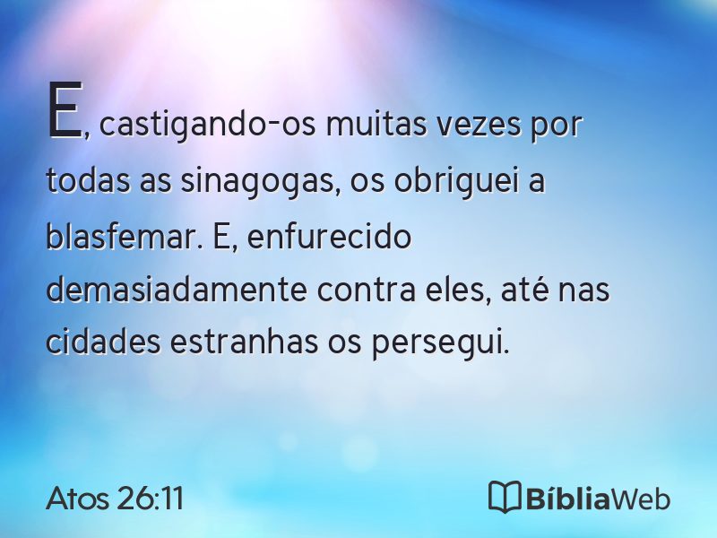 Atos 26:11 em imagem para compartilhar