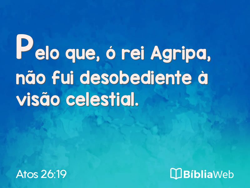 Atos 26:19 em imagem para compartilhar