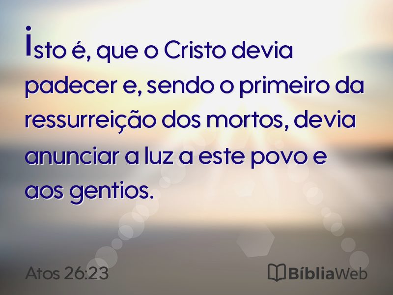 Atos 26:23 em imagem para compartilhar