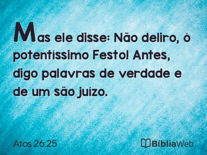 Atos 26:25 em imagem para compartilhar