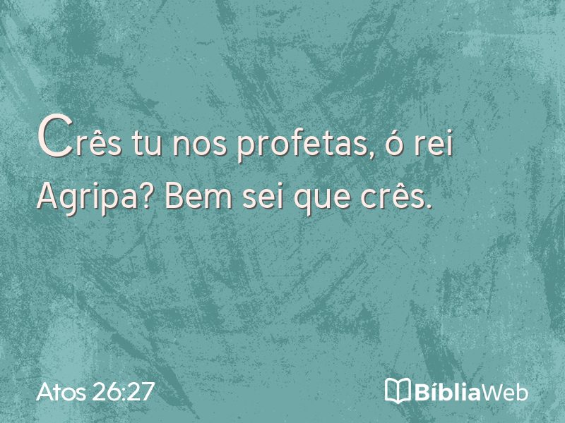 Atos 26:27 em imagem para compartilhar