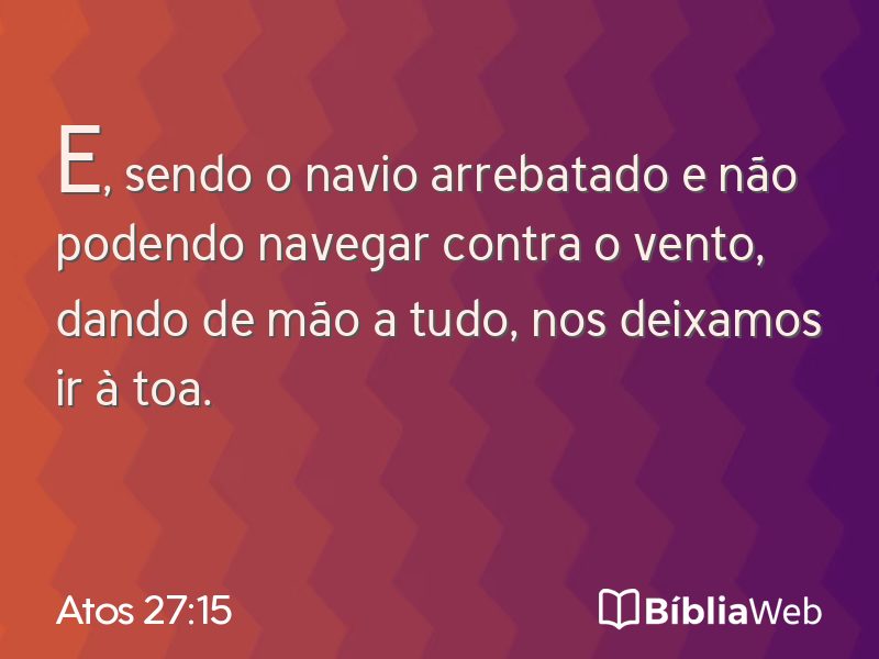 Atos 27:15 em imagem para compartilhar