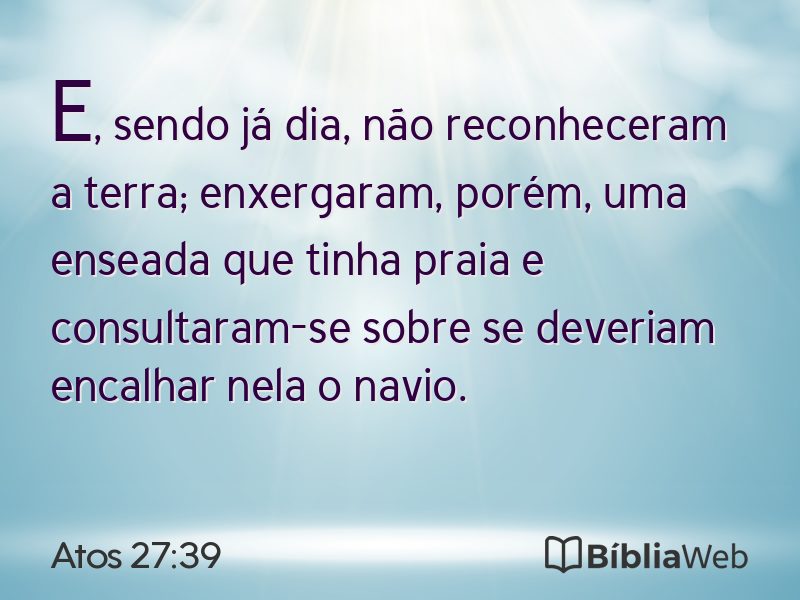 Atos 27:39 em imagem para compartilhar