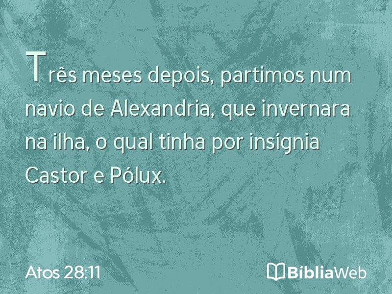 Atos 28:11 em imagem para compartilhar