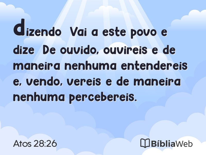 Atos 28:26 em imagem para compartilhar