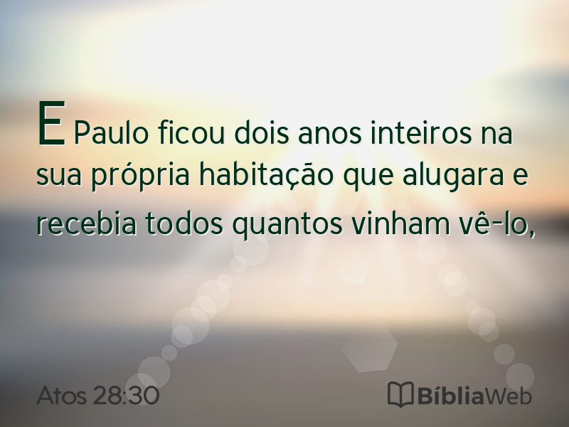 Atos 28:30 em imagem para compartilhar