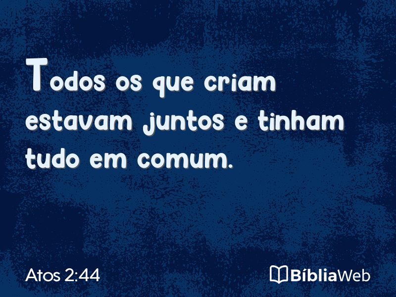 Atos 2:44 em imagem para compartilhar