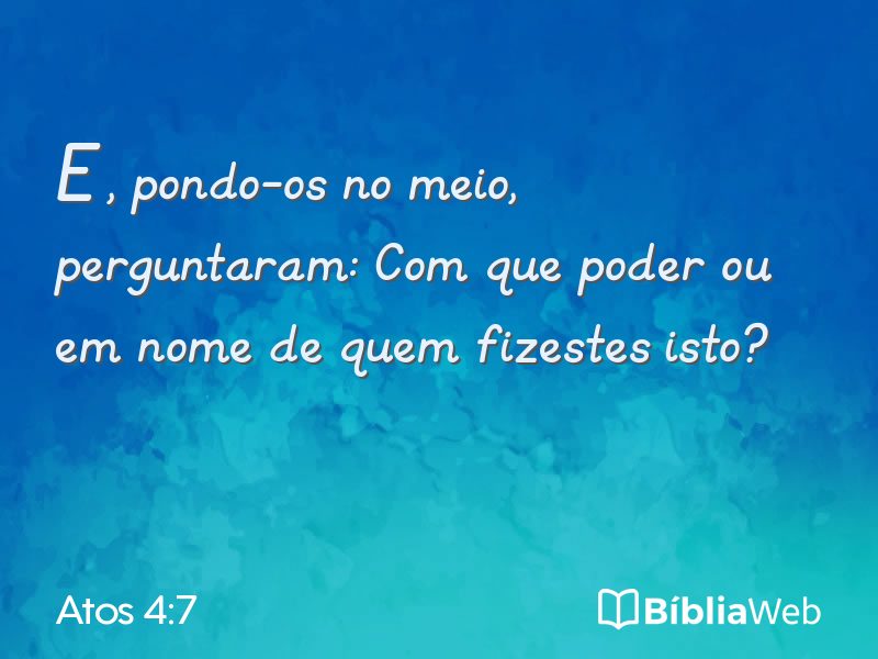 Atos 4:7 em imagem para compartilhar