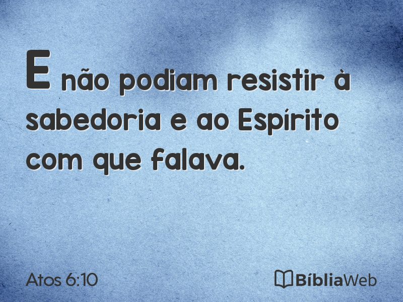 Atos 6:10 em imagem para compartilhar
