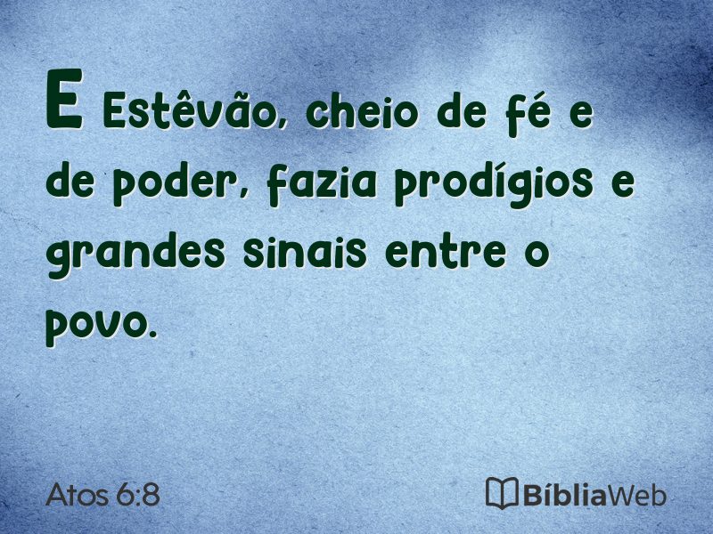 Atos 6:8 em imagem para compartilhar