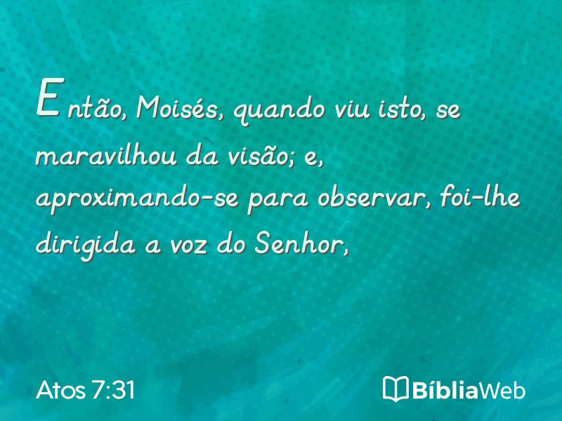 Atos 7:31 em imagem para compartilhar