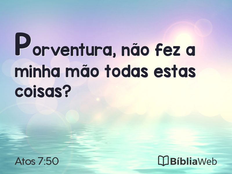 Atos 7:50 em imagem para compartilhar