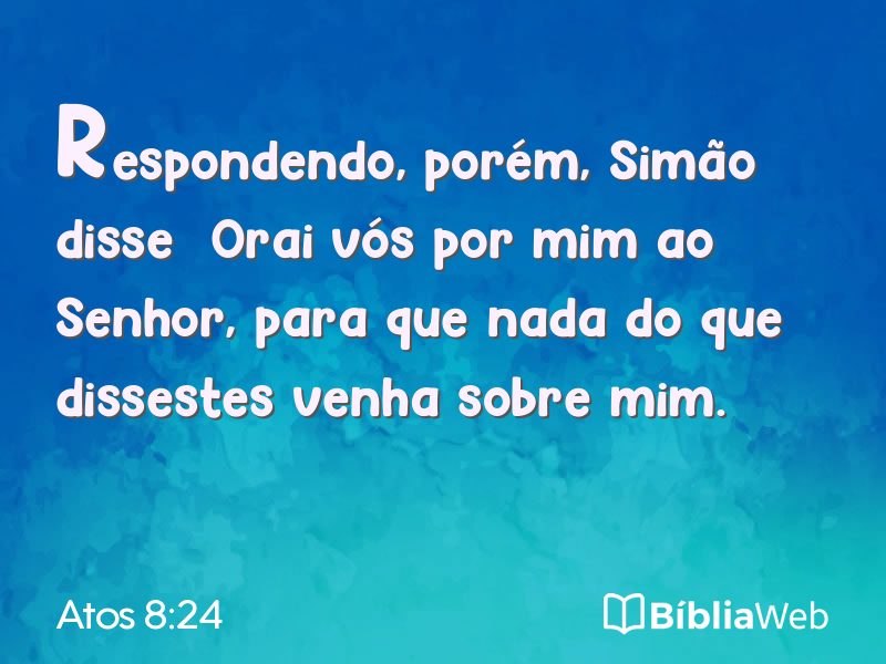Atos 8:24 em imagem para compartilhar