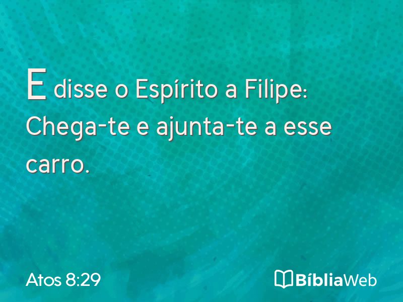 Atos 8:29 em imagem para compartilhar