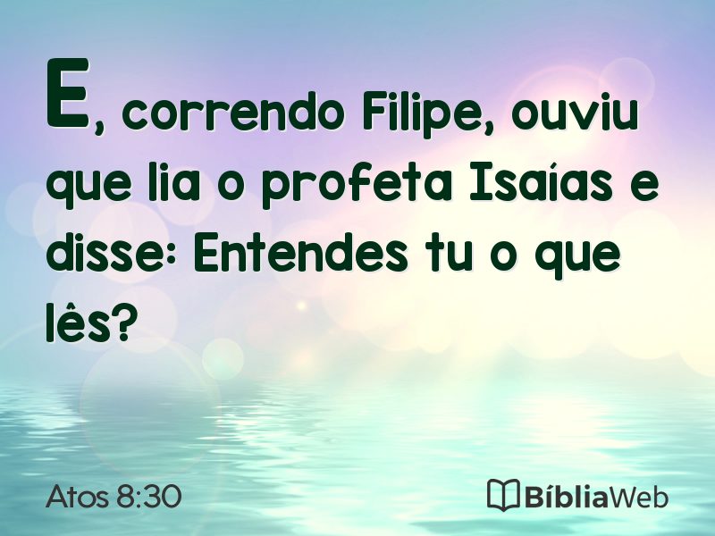 Atos 8:30 em imagem para compartilhar