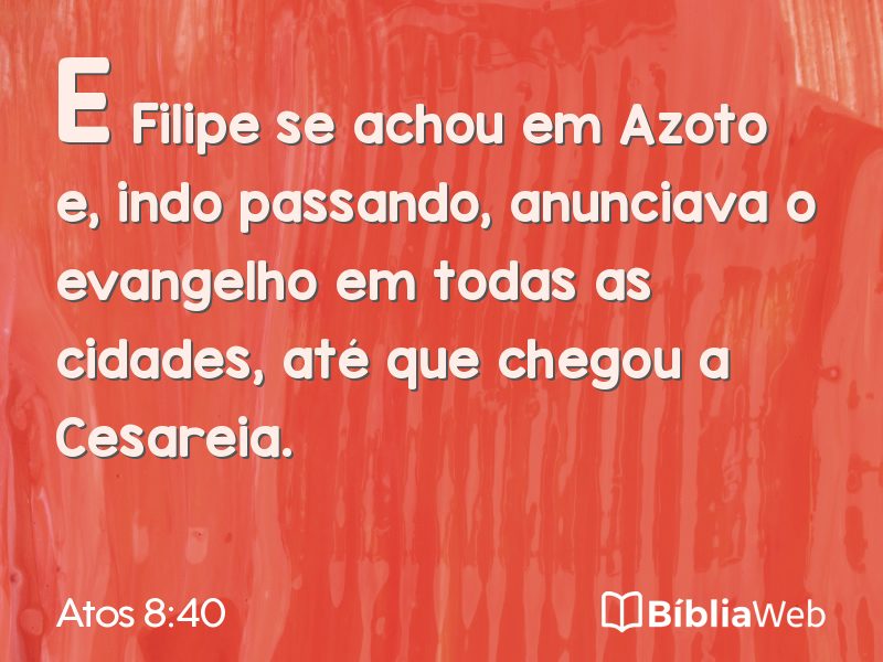 Atos 8:40 em imagem para compartilhar