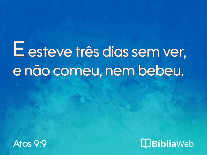 Atos 9:9 em imagem para compartilhar
