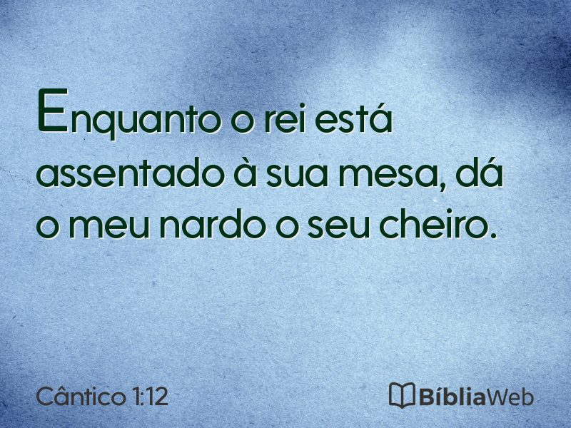 Cântico 1:12 em imagem para compartilhar