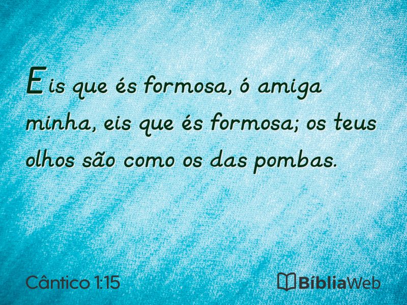 Cântico 1:15 em imagem para compartilhar