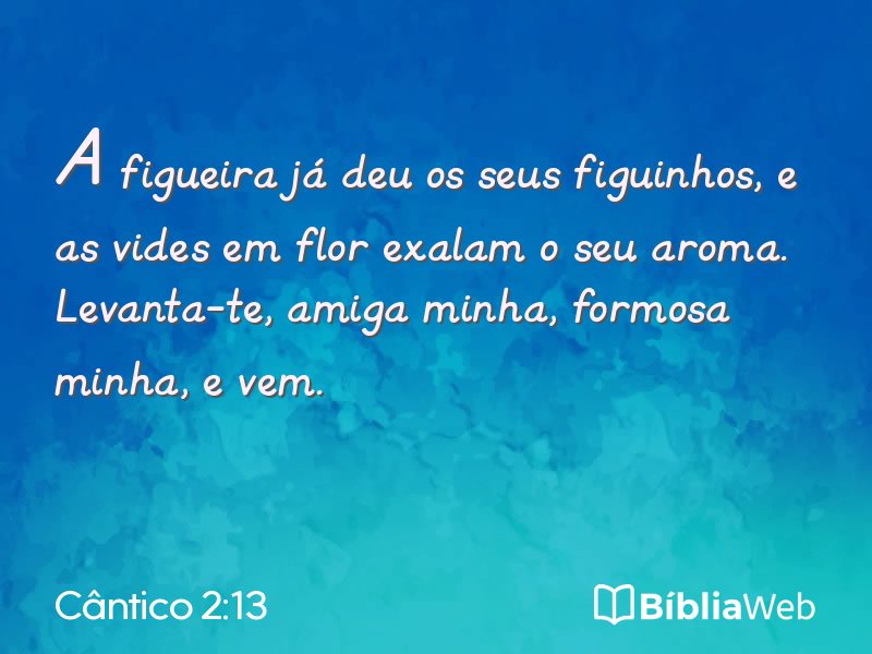 Cântico 2:13 em imagem para compartilhar