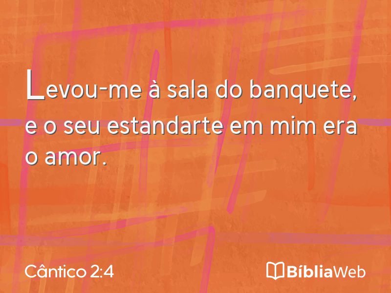 Cântico 2:4 em imagem para compartilhar