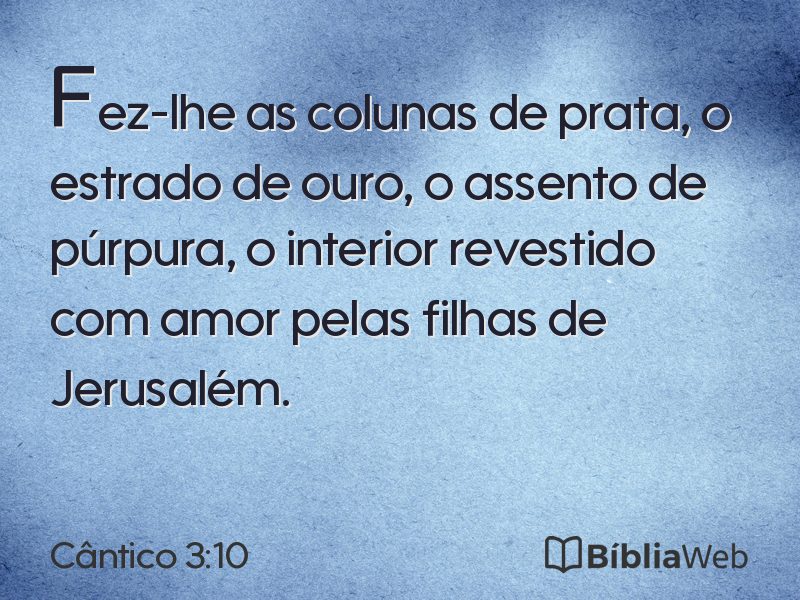 Cântico 3:10 em imagem para compartilhar