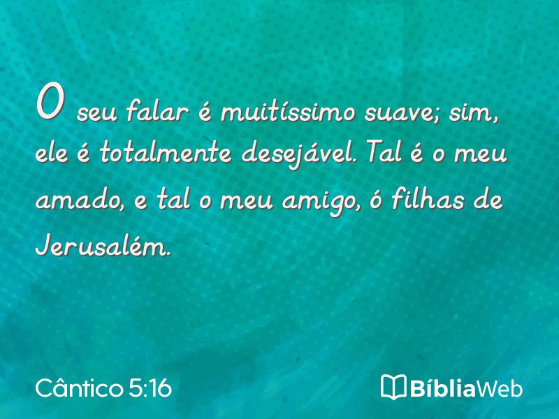 Cântico 5:16 em imagem para compartilhar