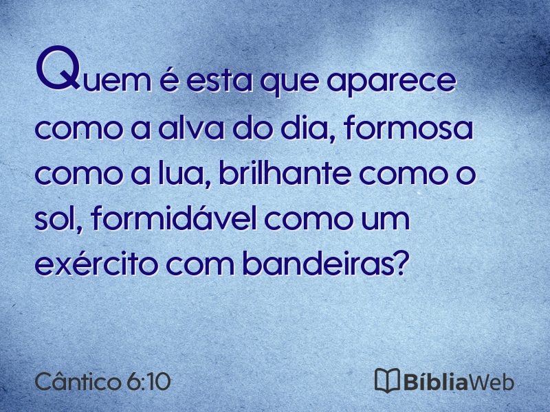 Cântico 6:10 em imagem para compartilhar