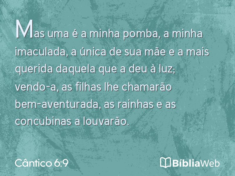 Cântico 6:9 em imagem para compartilhar