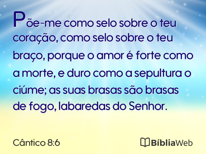 Cântico 8:6 em imagem para compartilhar