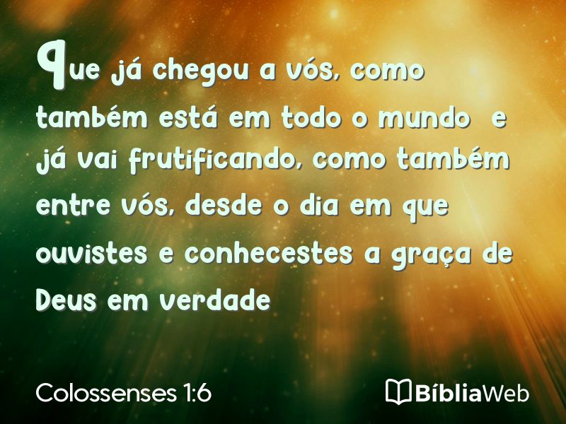 Colossenses 1:6 em imagem para compartilhar