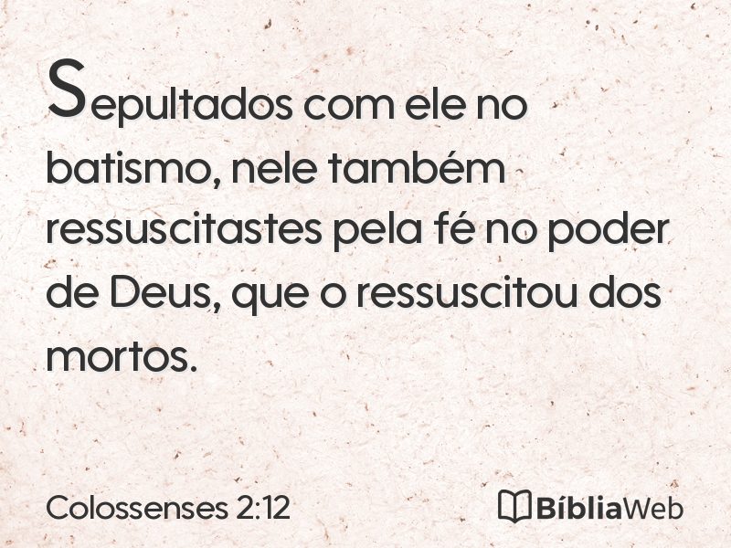 Colossenses 2:12 em imagem para compartilhar