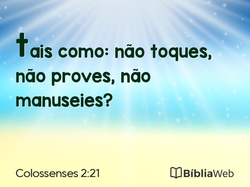 Colossenses 2:21 em imagem para compartilhar