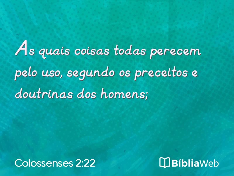 Colossenses 2:22 em imagem para compartilhar