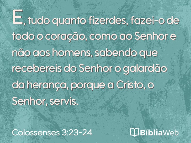 Colossenses 3:23-24 em imagem para compartilhar