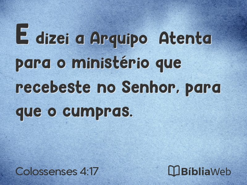 Colossenses 4:17 em imagem para compartilhar