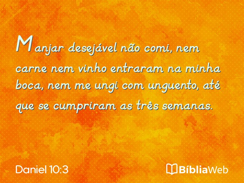 Daniel 10:3 em imagem para compartilhar