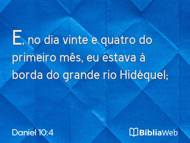Daniel 10:4 em imagem para compartilhar