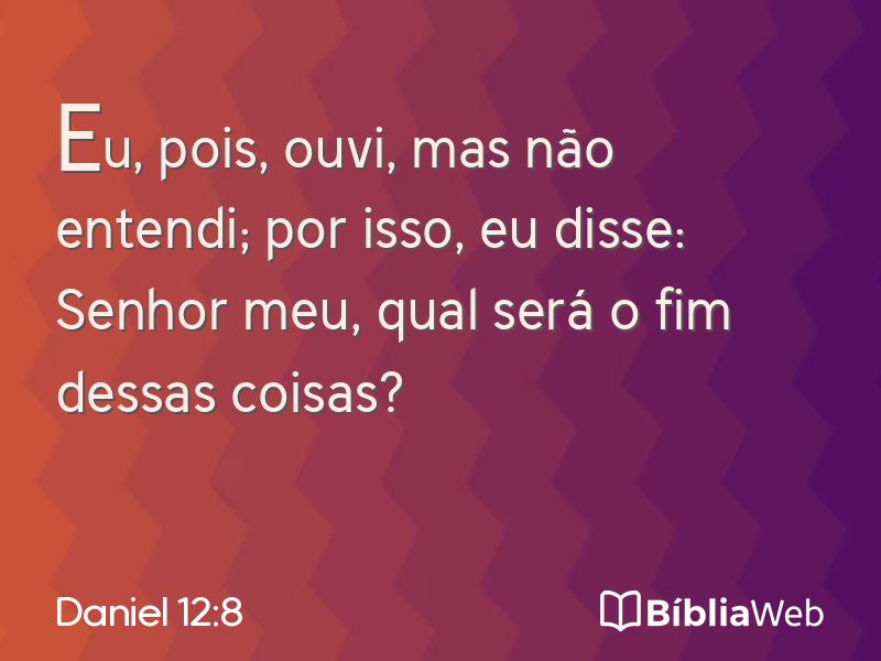 Daniel 12:8 em imagem para compartilhar