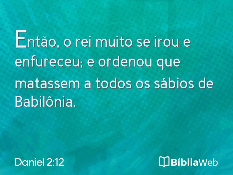 Daniel 2:12 em imagem para compartilhar